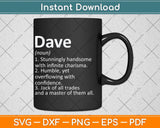 DAVE Definition Personalized Name Funny Birthday Svg Png Dxf Digital Cutting File