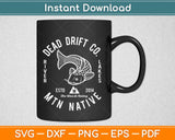 Dead Drift Fly Moto Fishing Svg Design Cricut Printable Cutting Files