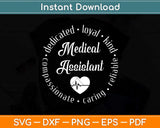 Dedicated Loyal Kind Medical Assistant Svg Png Dxf Digital Cutting File