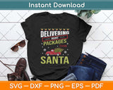 Delivering More Packages Than Santa Svg Design Cricut Printable Cutting Files