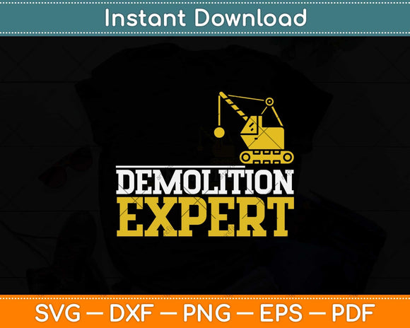 Demolition Expert Construction Worker Father's Day Svg Png Dxf Digital Cutting File