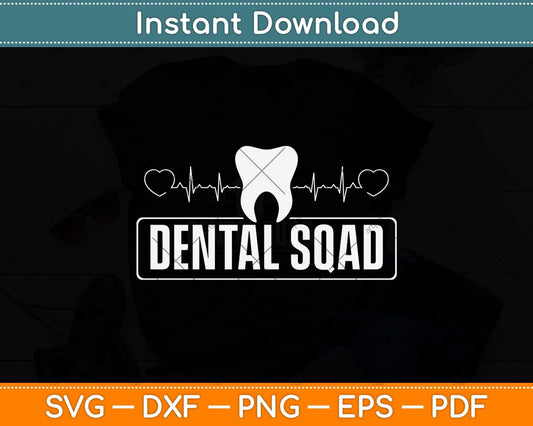 Dental Squad Heartbeat Teeth Dentist Svg Png Dxf Digital Cutting File