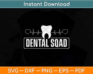 Dental Squad Heartbeat Teeth Dentist Svg Png Dxf Digital Cutting File