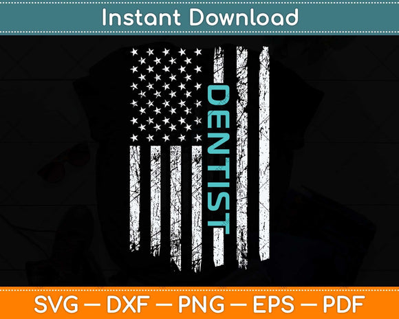 Dentist American Flag Funny Svg Png Dxf Digital Cutting File