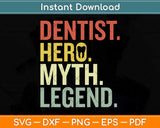 Dentist Hero Myth Legend Svg Png Dxf Digital Cutting File