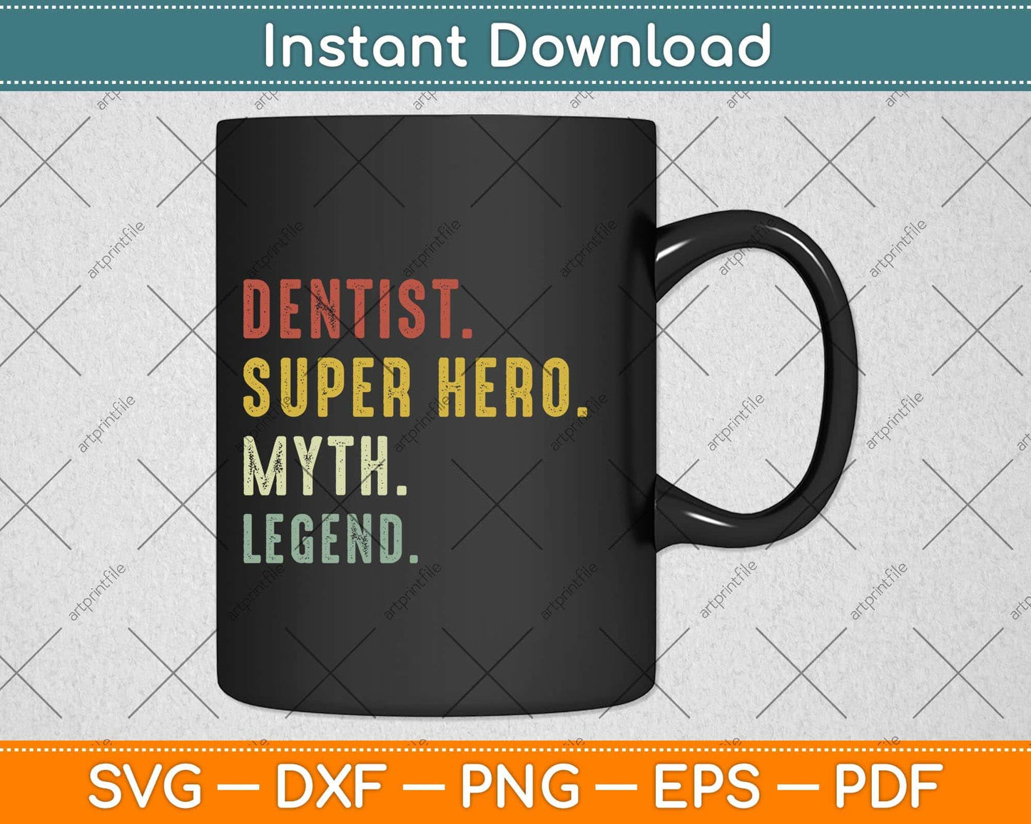 Dentist Super Hero Myth Legend Svg Png Dxf Digital Cutting File