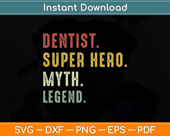 Dentist Super Hero Myth Legend Svg Png Dxf Digital Cutting File