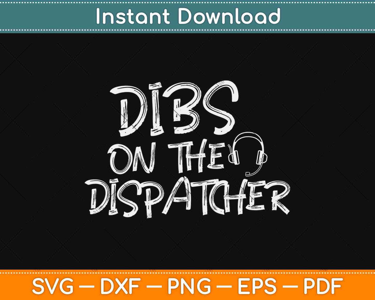 Dibs On The Dispatcher Funny Dispatcher Svg Design Cricut Printable Cutting File