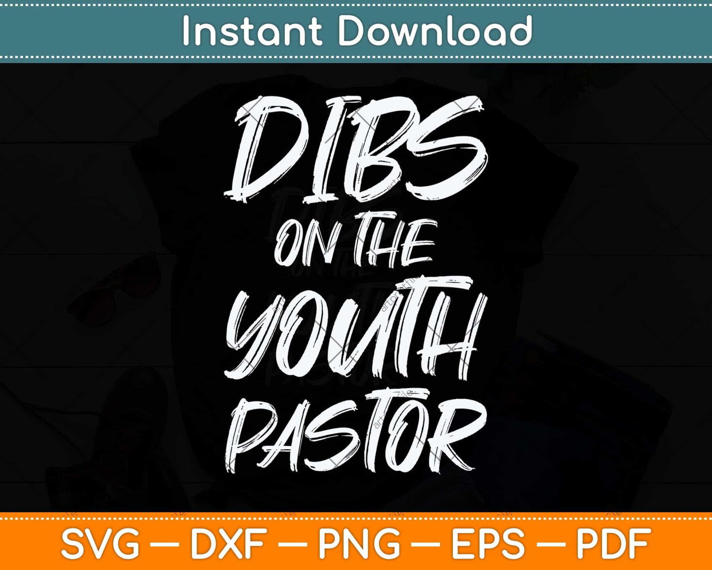 Dibs On The Youth Pastor Funny Svg Png Dxf Digital Cutting File