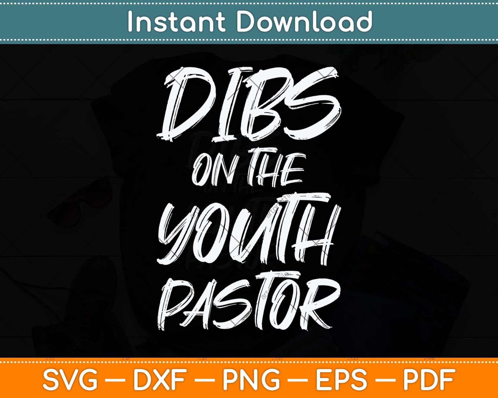 Dibs On The Youth Pastor Funny Svg Png Dxf Digital Cutting File