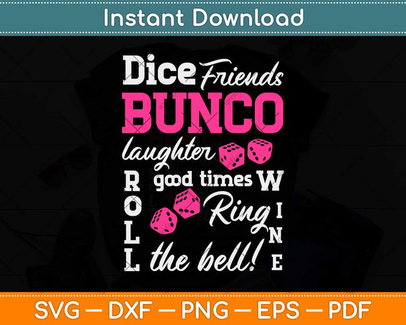 Dice Friends Bunco Laughter Roll Good Times Wine Ring The Bell Svg Png Dxf File