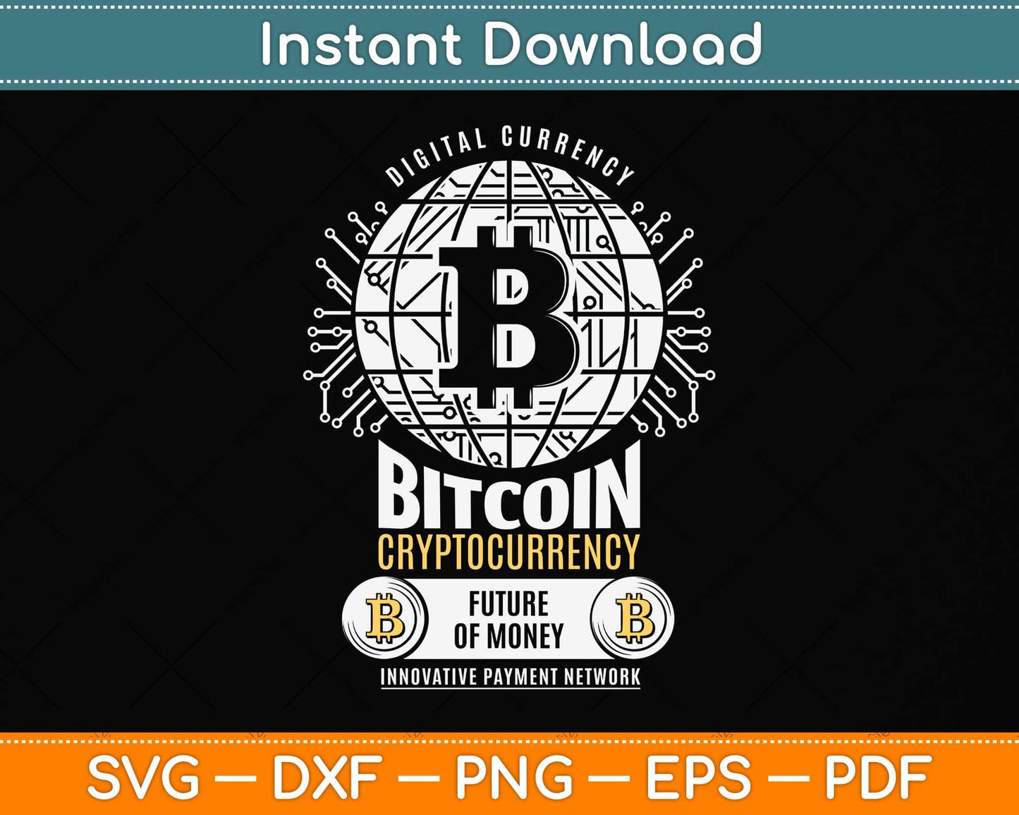 Digital Currency Bitcoin Cryptocurrency Crypto Svg Png Dxf Digital Cutting File