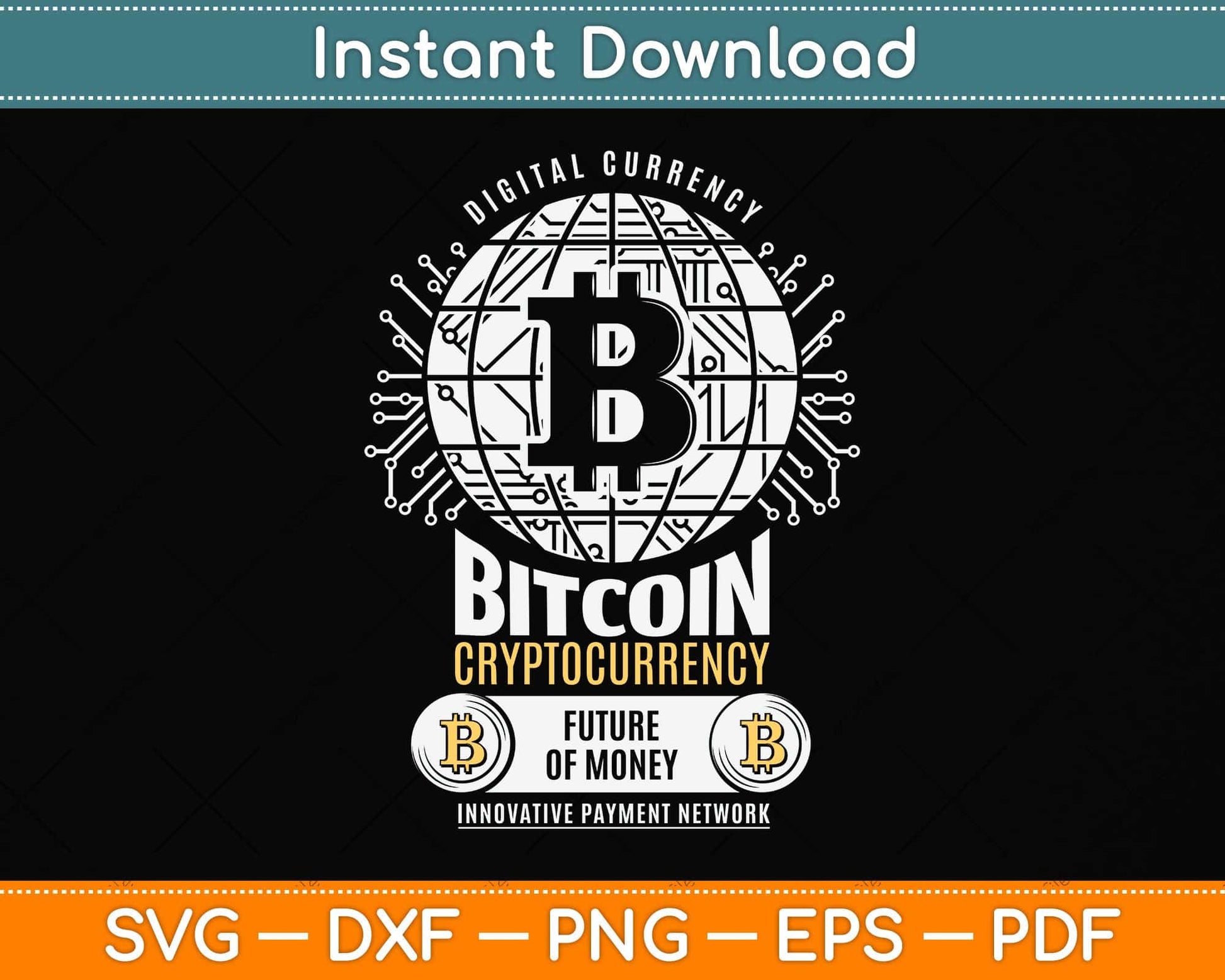 Digital Currency Bitcoin Cryptocurrency Crypto Svg Png Dxf Digital Cutting File