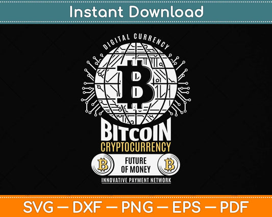 Digital Currency Bitcoin Cryptocurrency Crypto Svg Png Dxf Digital Cutting File