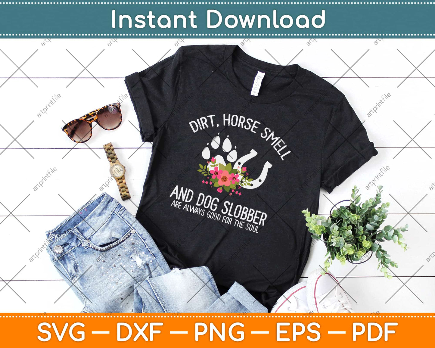 Dirt Horse Smell And Dog Slobber Funny Horse Lover Svg Design Cricut Cutting Files