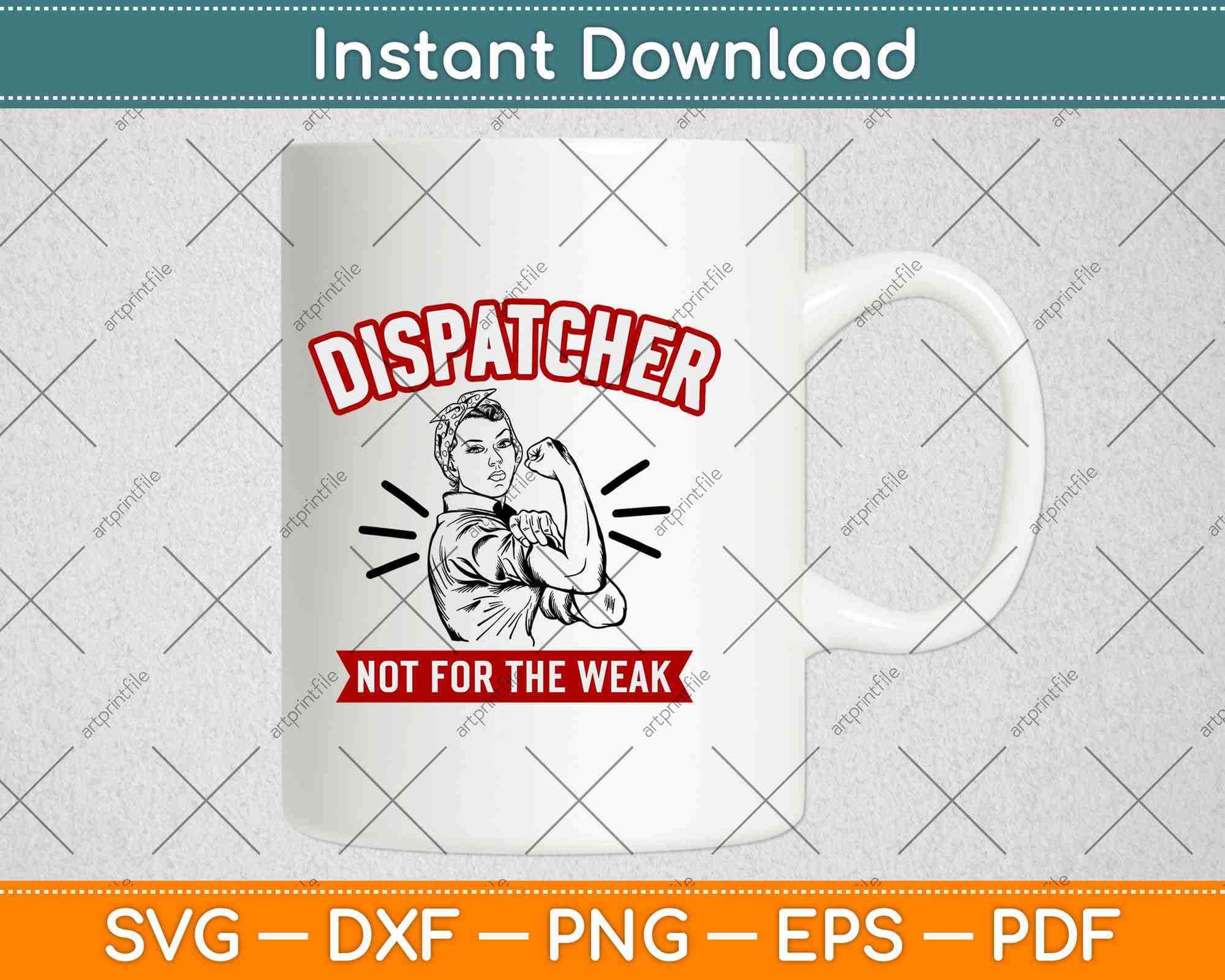 Dispatcher Not For The Weak Perfect Vintage Svg Design Cricut Printable Cutting File