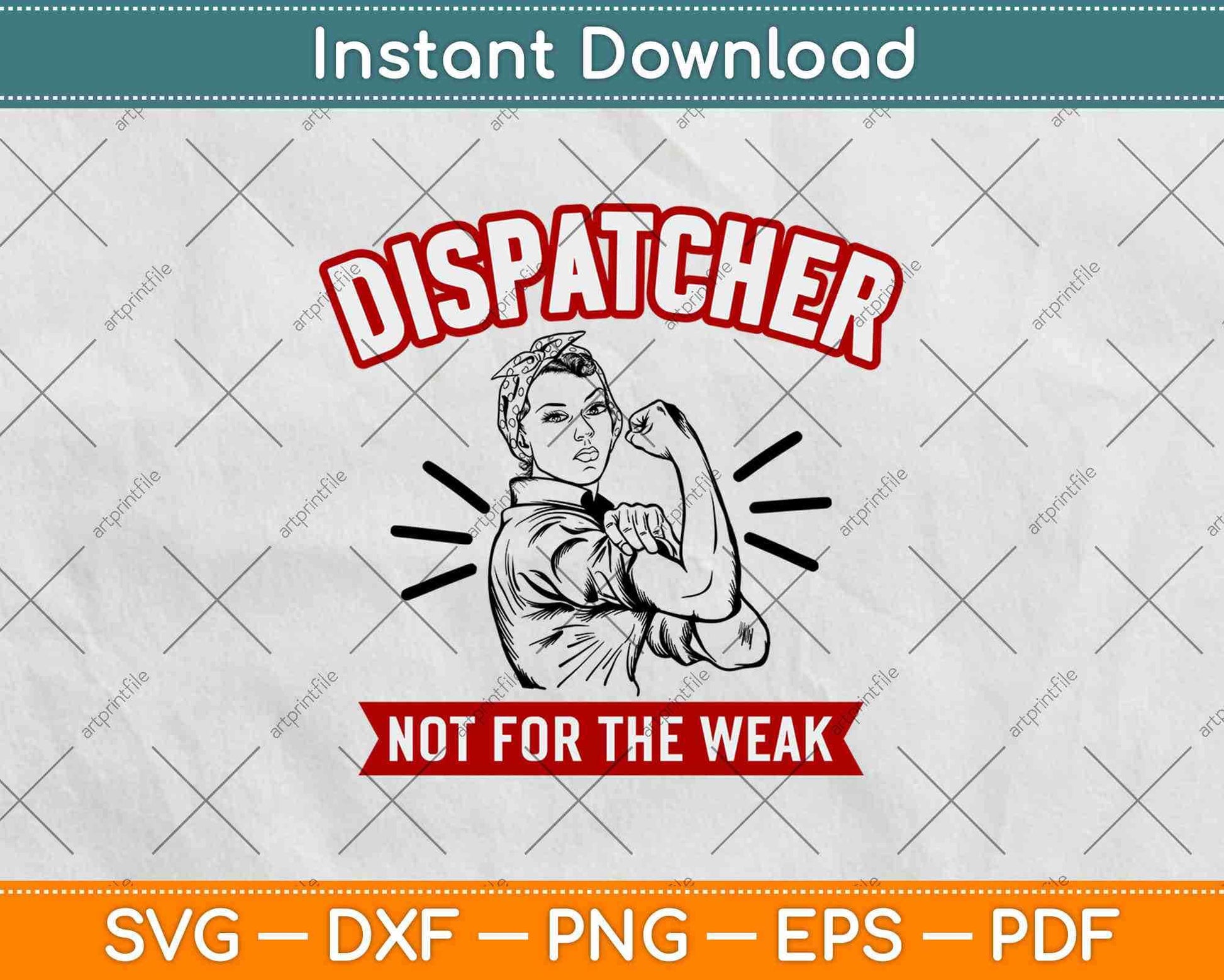 Dispatcher Not For The Weak Perfect Vintage Svg Design Cricut Printable Cutting File