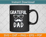 Distressed Grateful Dad Fathers Day Svg Png Dxf Digital Cutting File