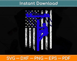 Distressed Patriotic Thin Blue Line Lineman American Flag Svg Png Dxf File
