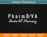 Doctor of Pharmacy PharmDiva Doctorate Graduation Svg Design Cricut Cutting Files