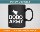 Dodo Army Svg Design Cricut Printable Cutting Files