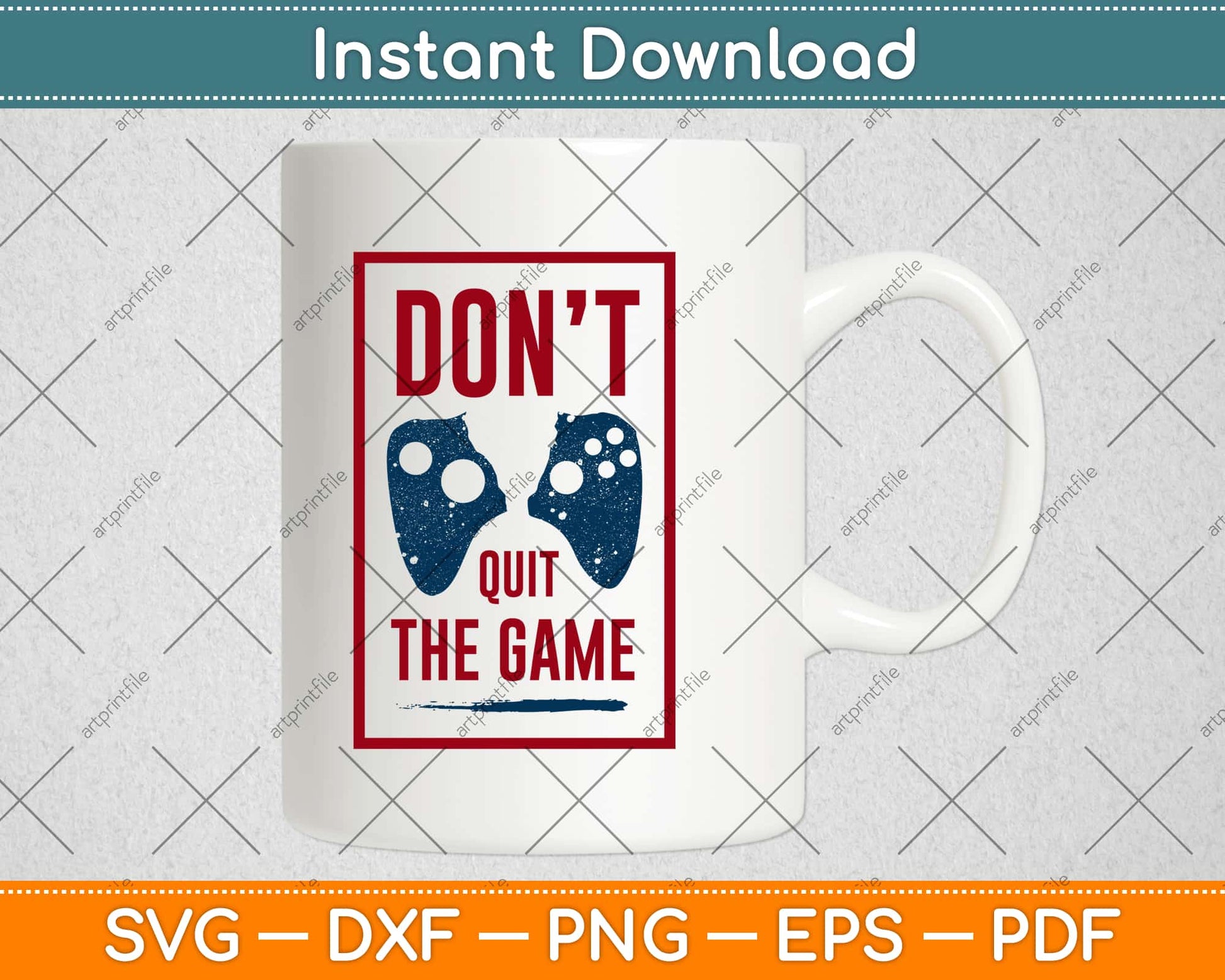 Don't Quit The Game Svg Design Cricut Printable Cutting Files