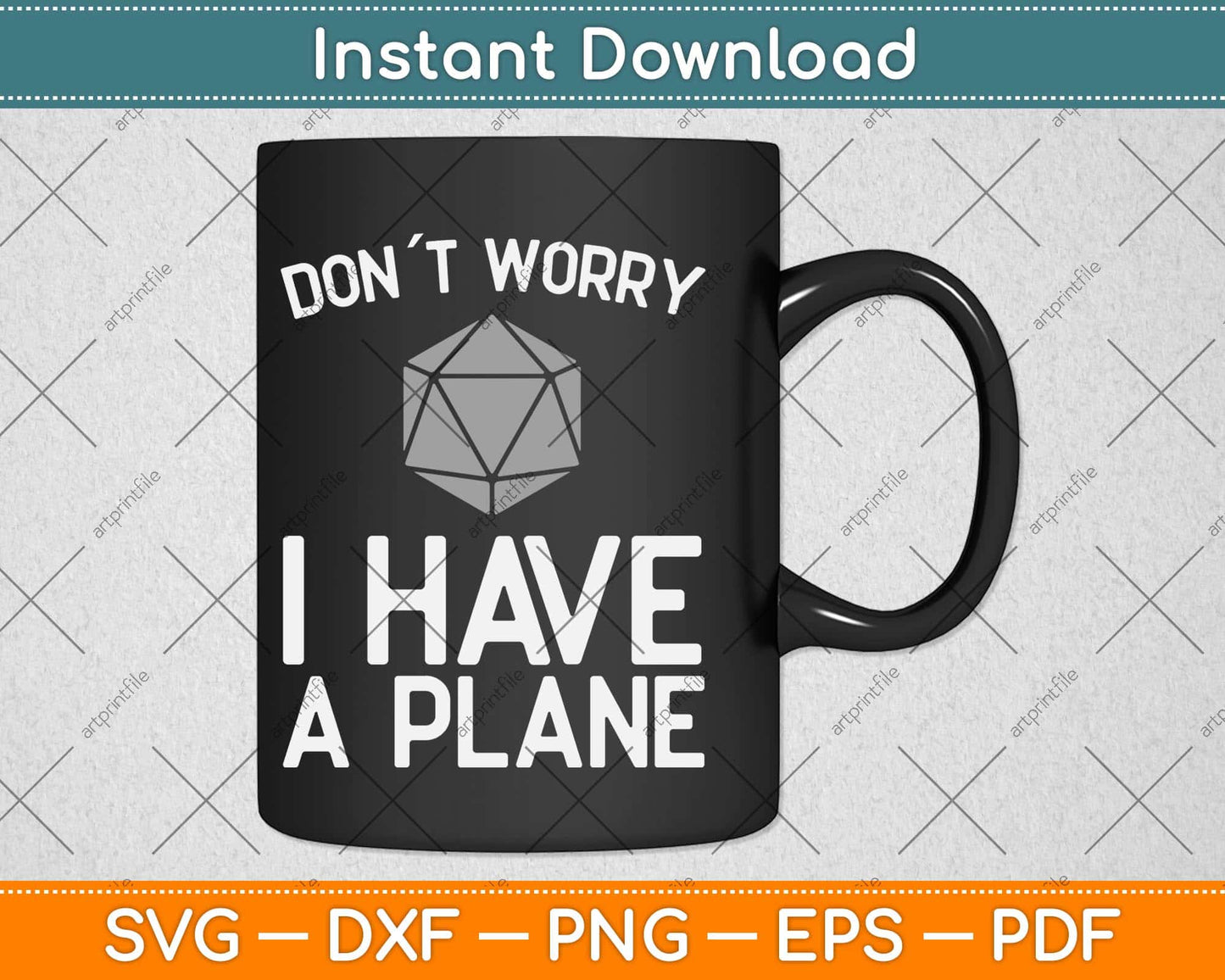 Don´t Worry I Have A Plan Roleplaying Dice D20 Game Master Svg Png Dxf File