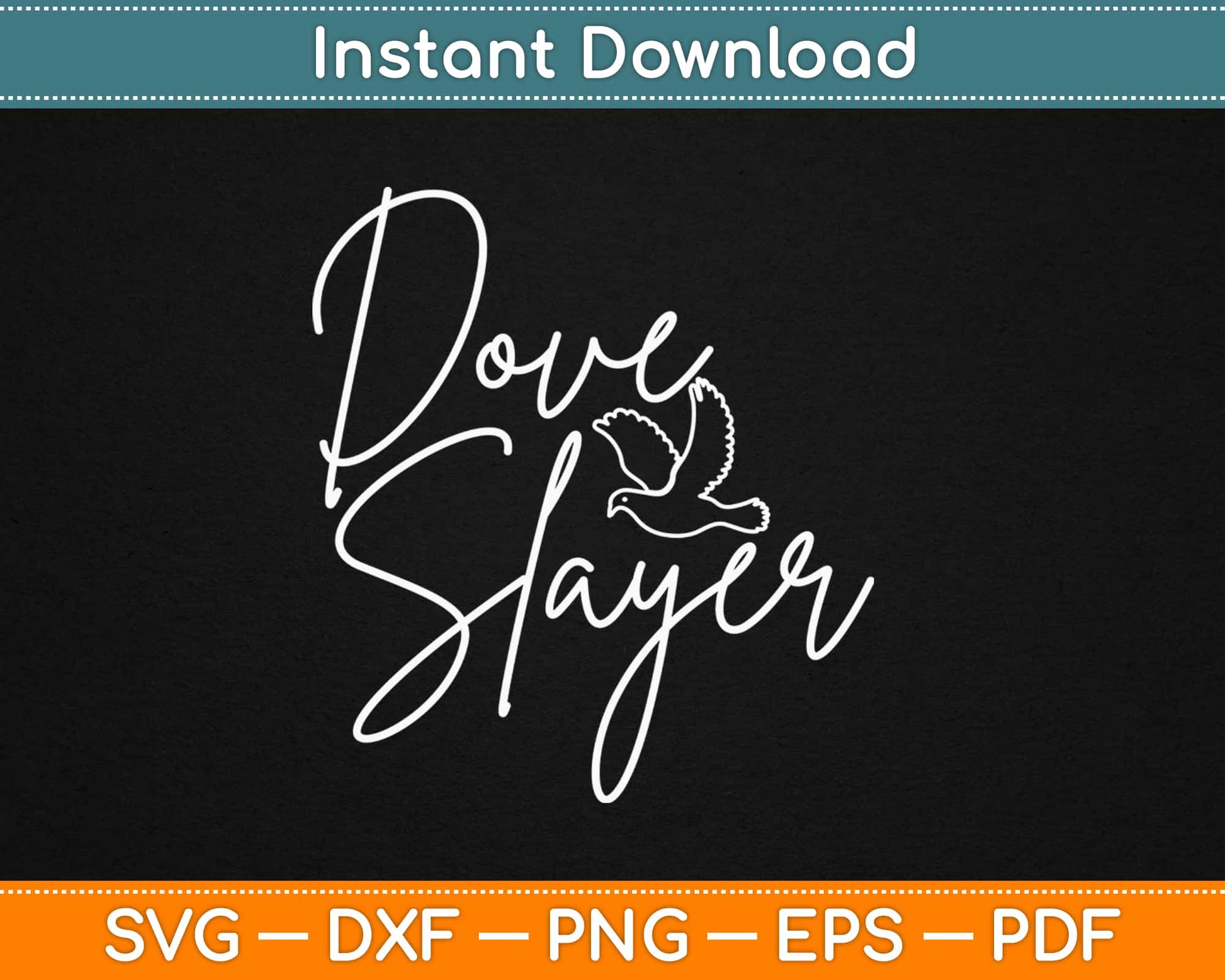 Dove Slayer Svg Design Cricut Printable Cutting Files