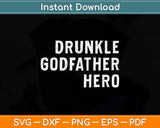 Drunkle Godfather Hero Funcle Fun Uncle Fathers Day Svg Design