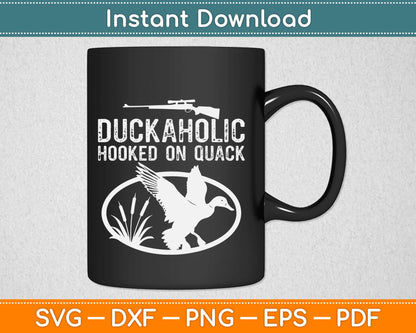 Duck Aholic Hooked On Quack Svg Design Cricut Printable Cutting Files