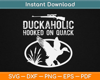 Duck Aholic Hooked On Quack Svg Design Cricut Printable Cutting Files