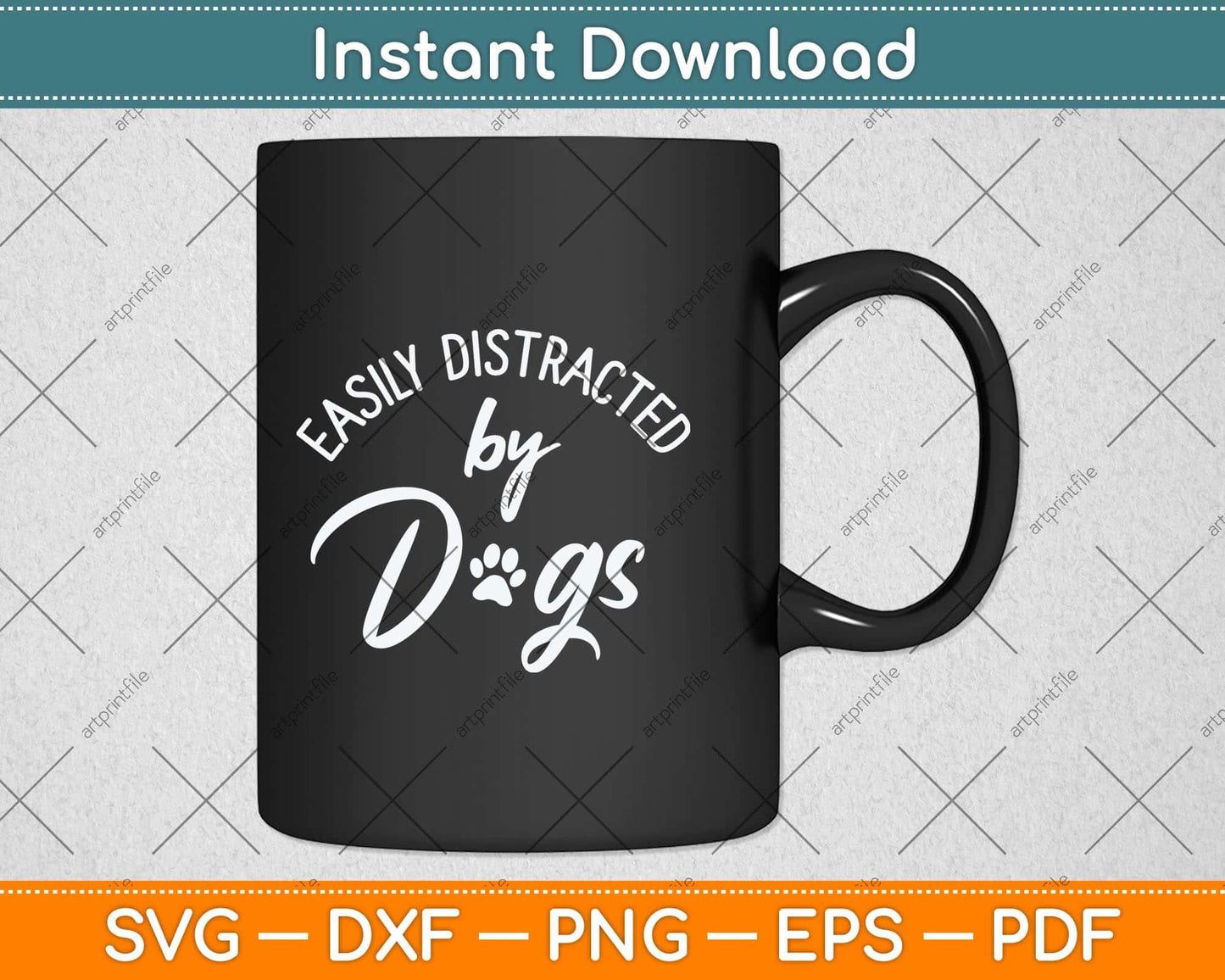 Easily Distracted by Dogs Svg Png Dxf Digital Cutting File