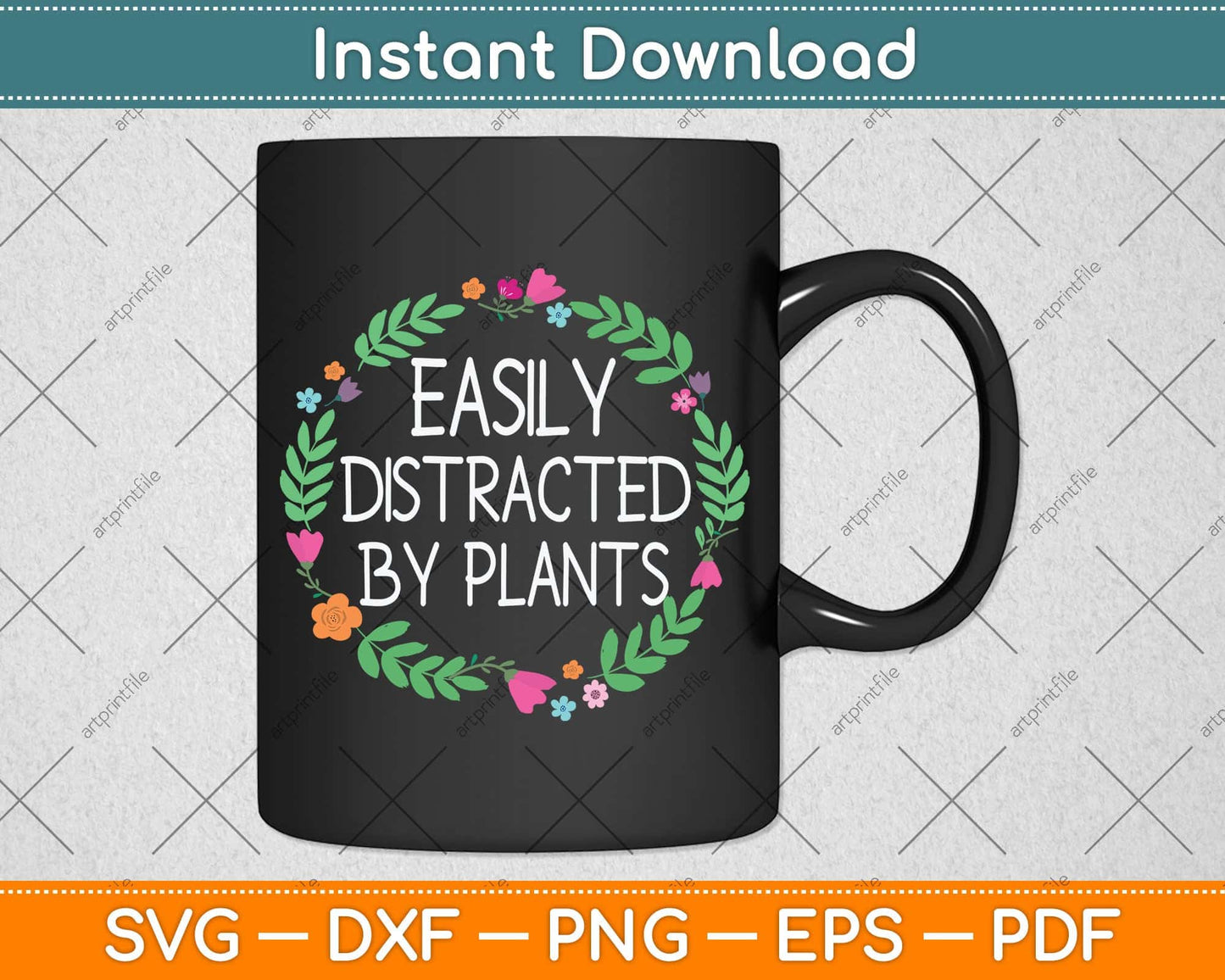 Easily Distracted By Plants Gardening Svg Png Dxf Digital Cutting File