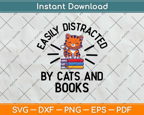 Easily Distracted Cats And Books Funny Svg Png Dxf Digital Cutting File