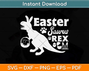Easter Saurus Rex Easter Dinosaur Svg Design Cricut Printable Cutting File