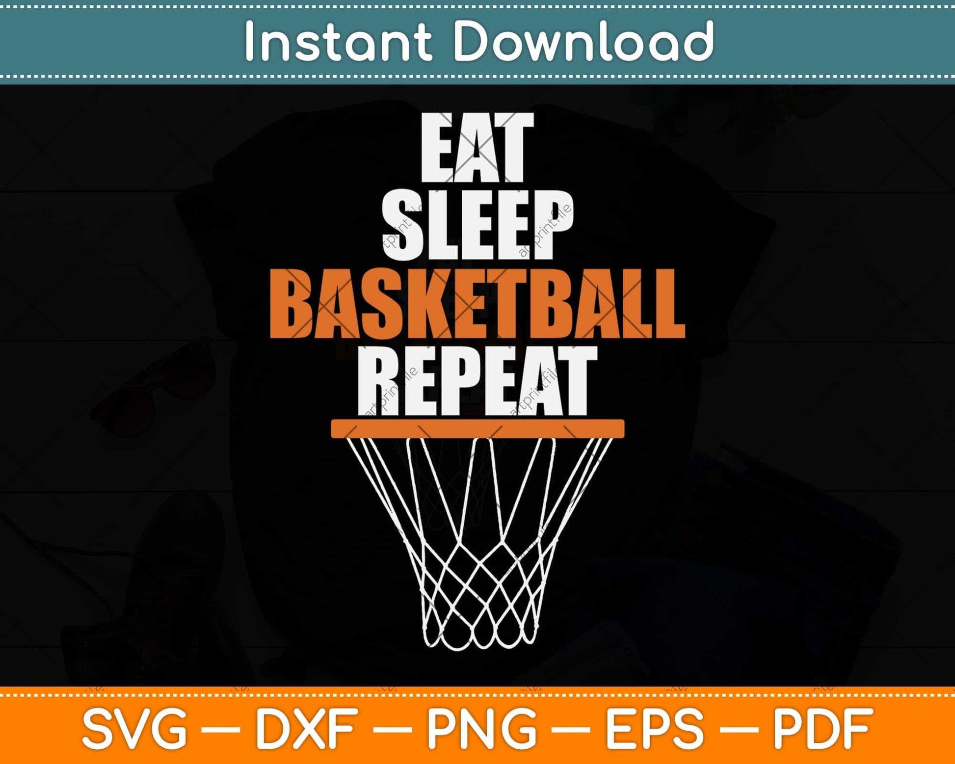Eat Sleep Basketball Repeat Basketball Fans Svg Png Dxf Digital Cutting File