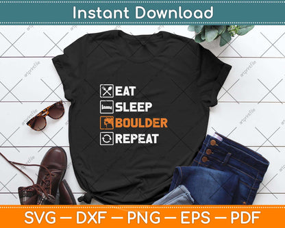 Eat Sleep Boulder Repeat Rock Climbing Svg Png Dxf Digital Cutting File