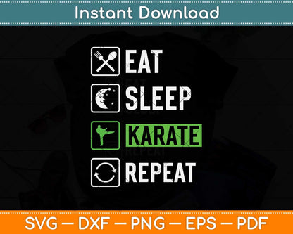Eat Sleep Karate Repeat Funny Svg Design Cricut Printable Cutting Files