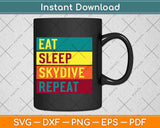 Eat Sleep Skydive Repeat Skydiving Svg Design Cricut Printable Cutting Files