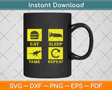 Eat Sleep Tame Repeat Svg Png Dxf Digital Cutting File