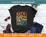 Eat Sleep Tilt Repeat Retro Game Lover Pinball Svg Png Dxf Digital Cutting File