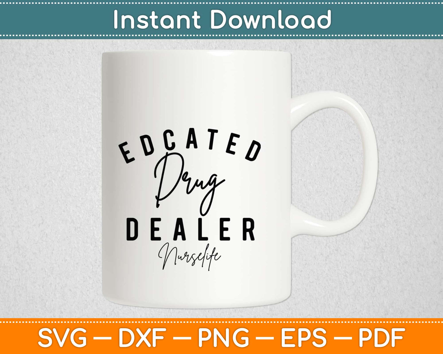 Educated Drug Dealer Svg Design Cricut Printable Cutting Files