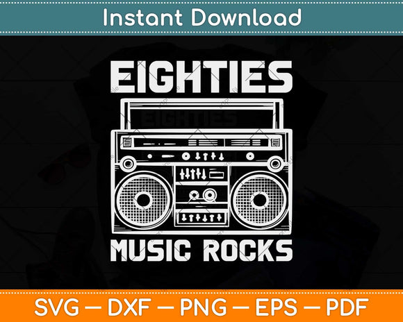 Eighties Music Rocks Svg Png Dxf Digital Cutting File
