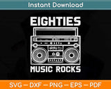 Eighties Music Rocks Svg Png Dxf Digital Cutting File