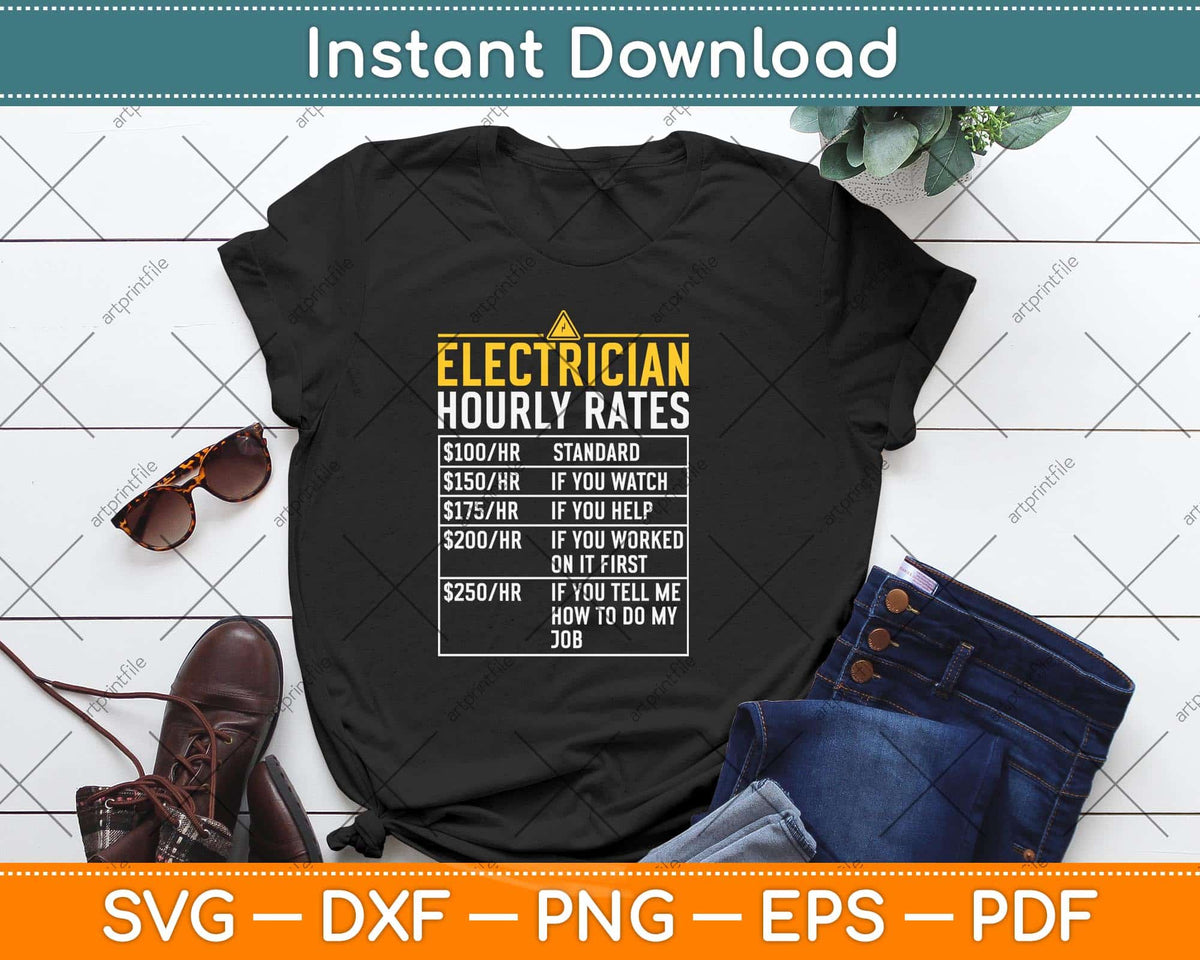 Electrician Funny Hourly Rate Gift For Electrician Dad Svg Png Dxf Digital Cutting File