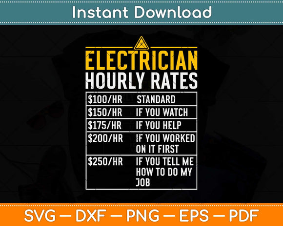 Electrician Funny Hourly Rate Gift For Electrician Dad Svg Png Dxf Digital Cutting File