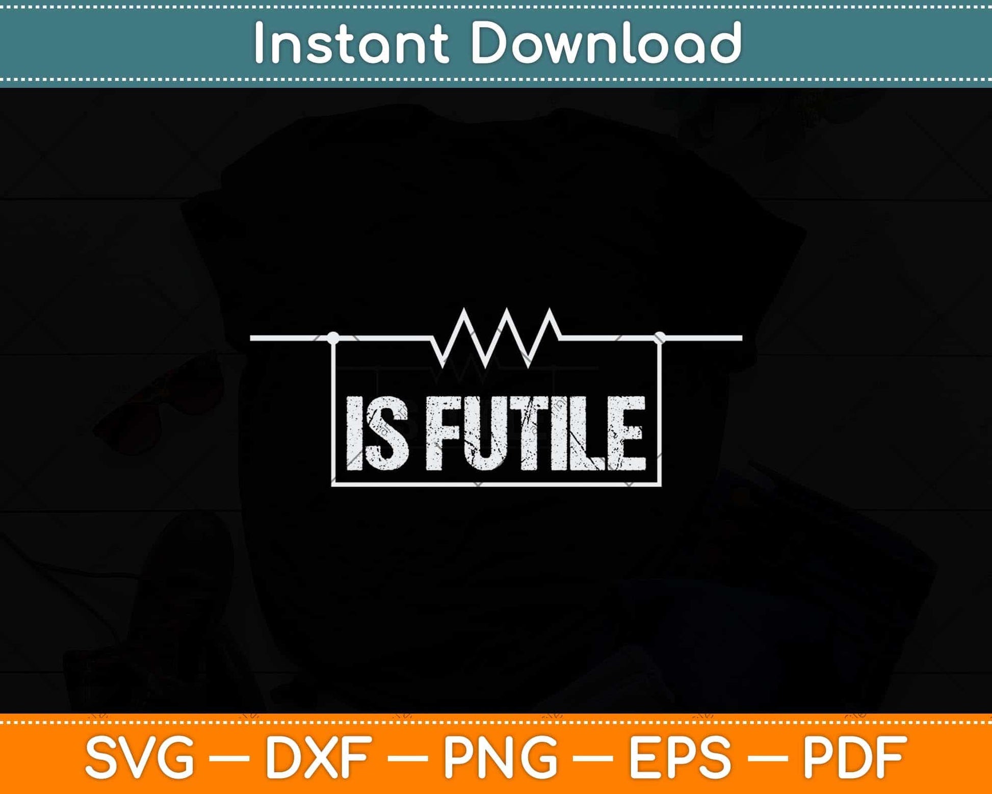 Electrician Resistance is Futile Engineer Voltage Svg Png Dxf Digital Cutting File