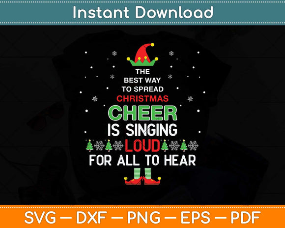 Elf Christmas Shirt The Best Way To Spread Christmas Cheer Svg Png Dxf Cutting File