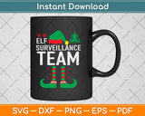 Elf Surveillance Team Svg Design Cricut Printable Cutting Files