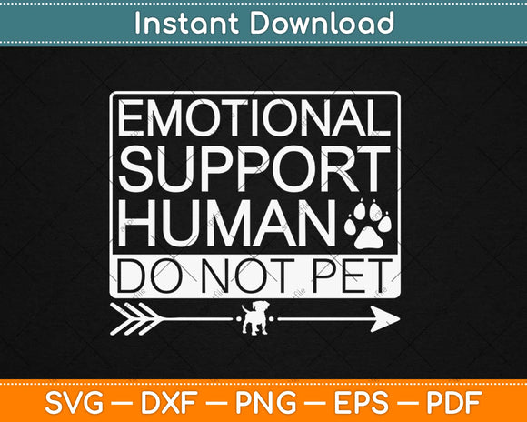 Emotional Support Human Service Dog Joke Svg Design Cricut Printable Cutting Files